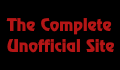 The Complete Unofficial Site The Complete Unofficial Site